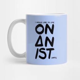 Onanist - I would like to live on an isthmus Mug